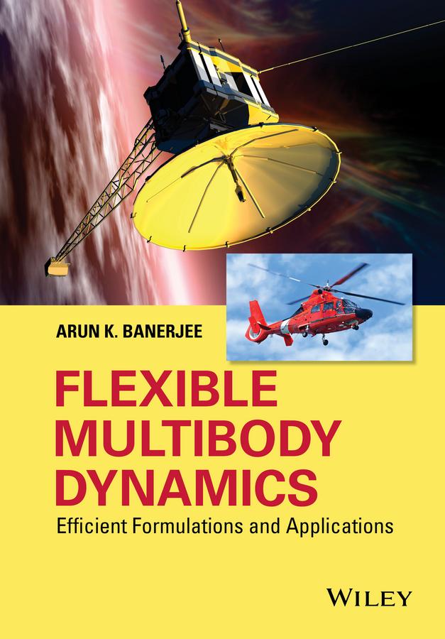 Flexible Multibody Dynamics - Arun K. Banerjee