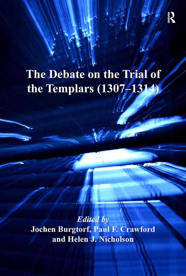 The Debate on the Trial of the Templars (13071314)