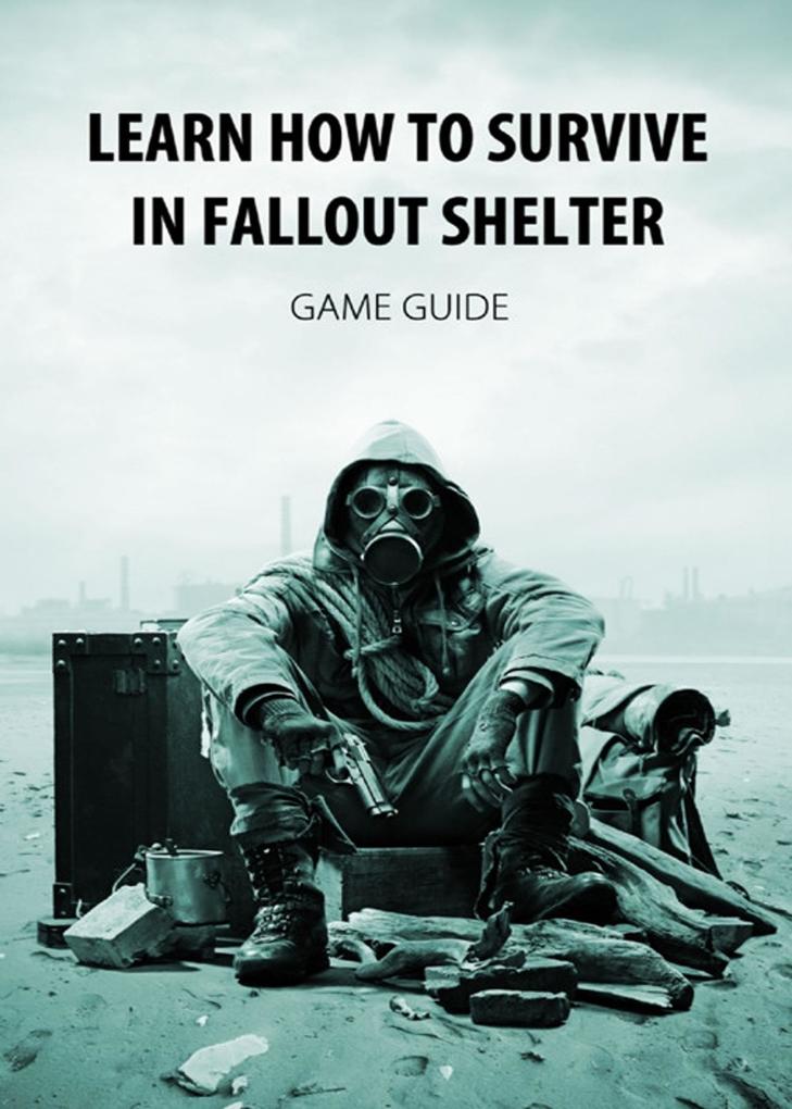 Learn How to Survive in Fallout Shelter