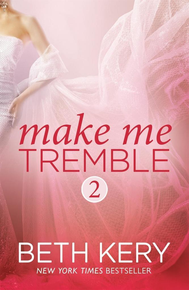 Make Me Tremble (Make Me: Part Two)