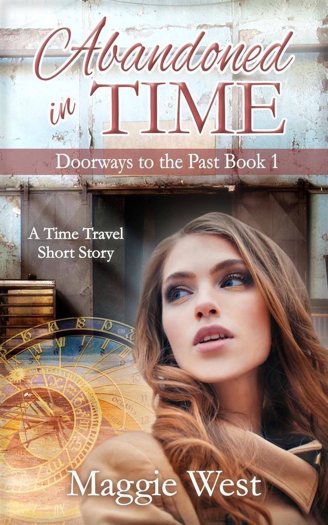 Abandoned in Time (Doorways to the Past #1)