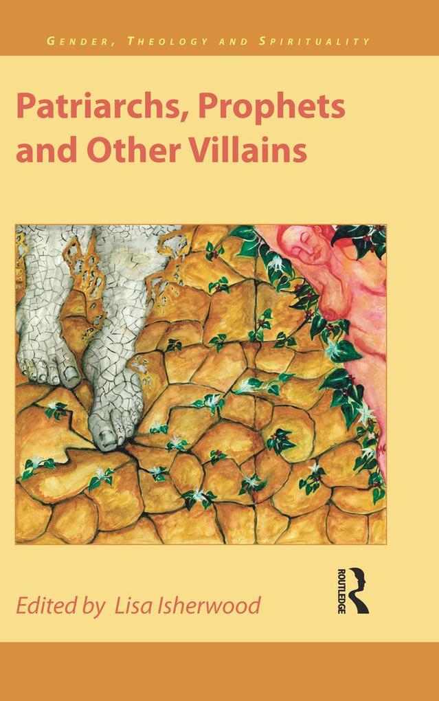Patriarchs Prophets and Other Villains