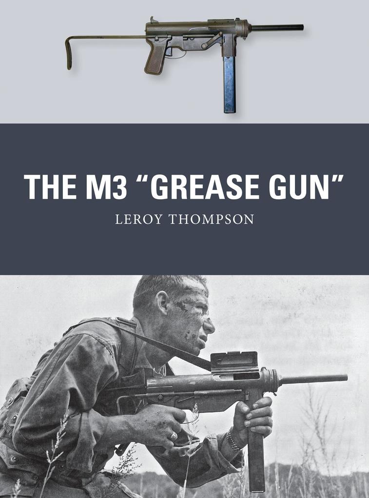 The M3 'Grease Gun'