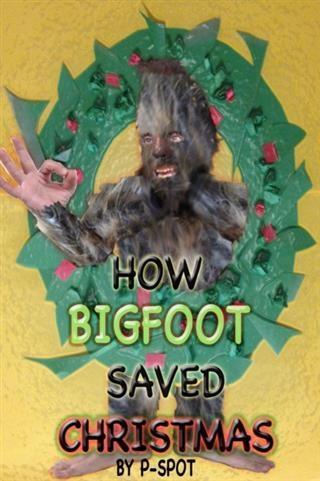 How Bigfoot Saved Christmas