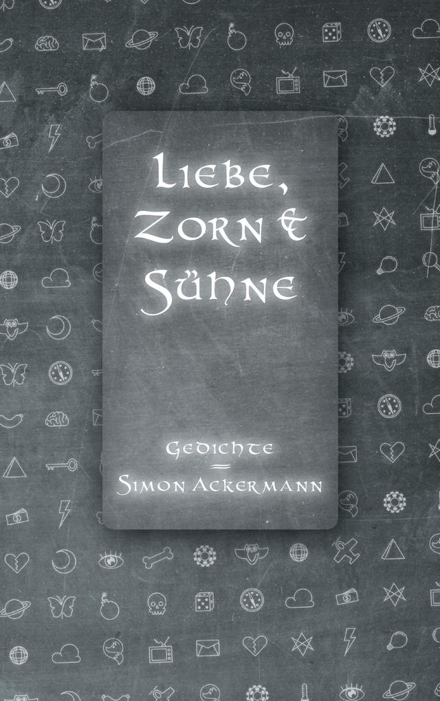 Liebe Zorn & Sühne