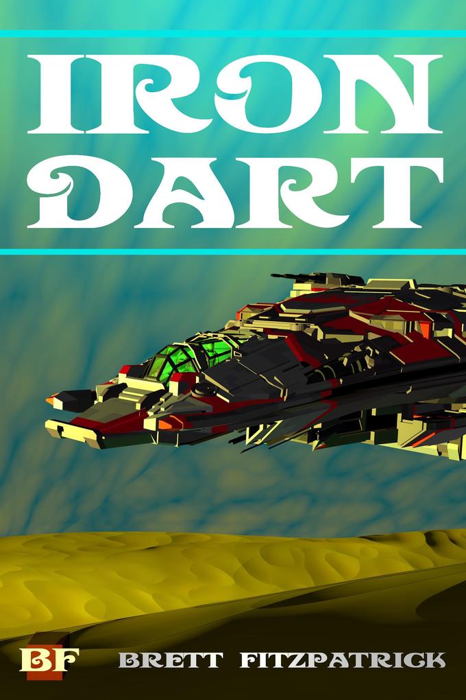Iron Dart (Dark Galaxy #2)