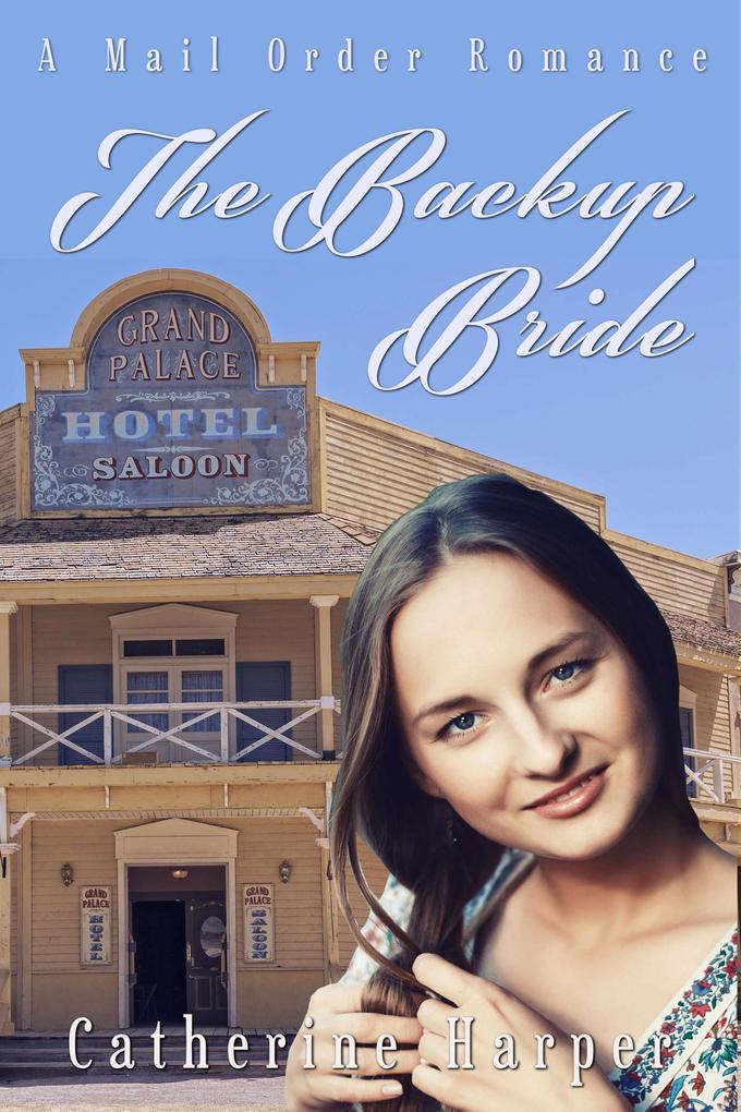The Backup Bride (Mail Order Brides Of Small Flats #1)