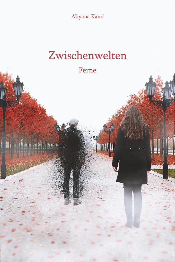 Zwischenwelten: Ferne
