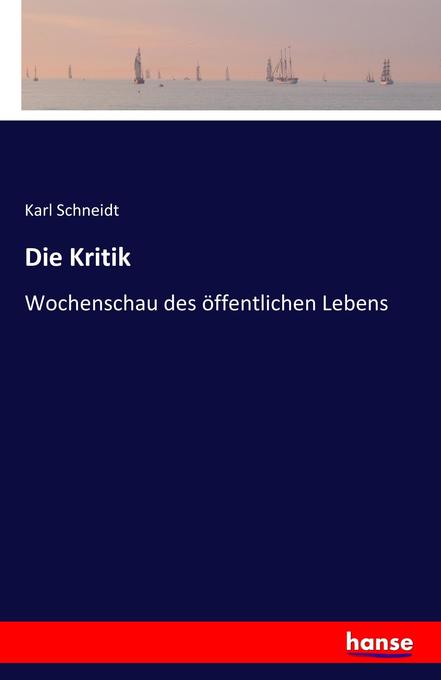 Die Kritik - Karl Schneidt