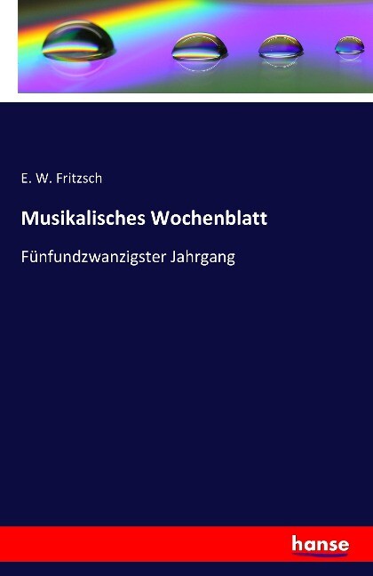 Musikalisches Wochenblatt - E. W. Fritzsch