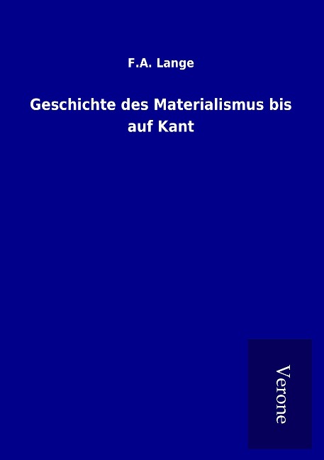 Geschichte des Materialismus bis auf Kant