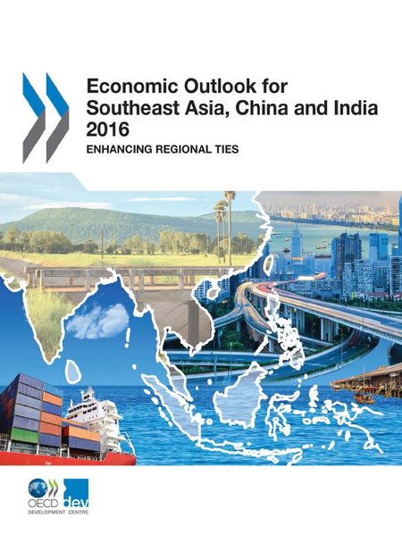 Economic Outlook for Southeast Asia China and India 2016