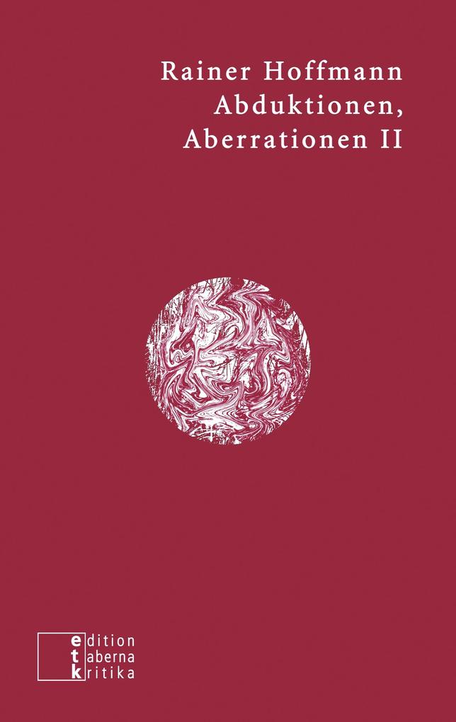 Abduktionen Aberrationen II