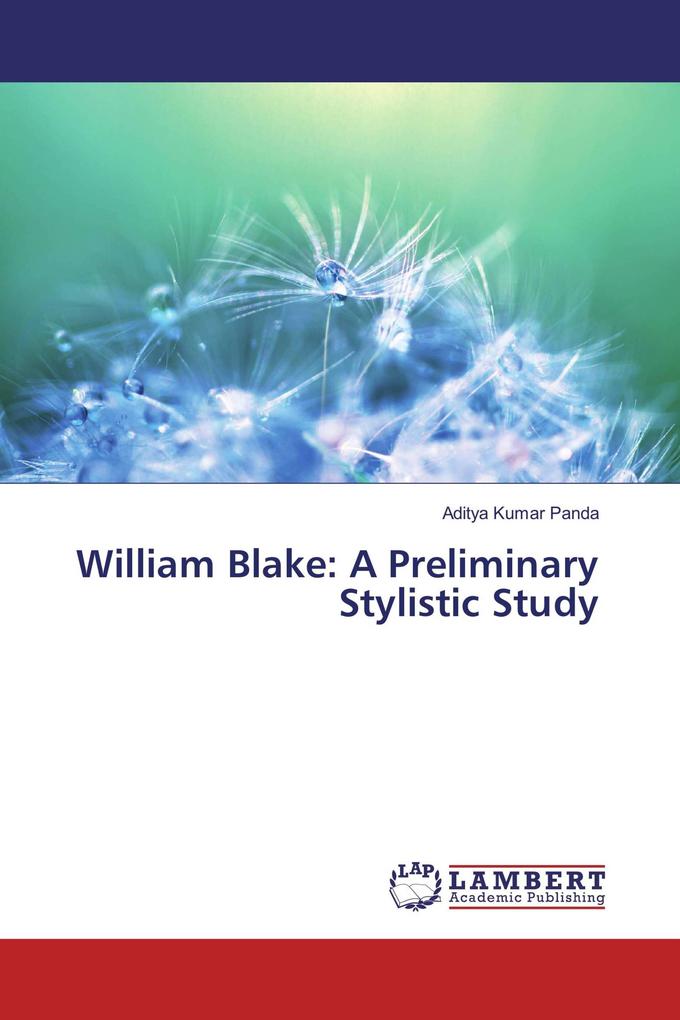 William Blake: A Preliminary Stylistic Study