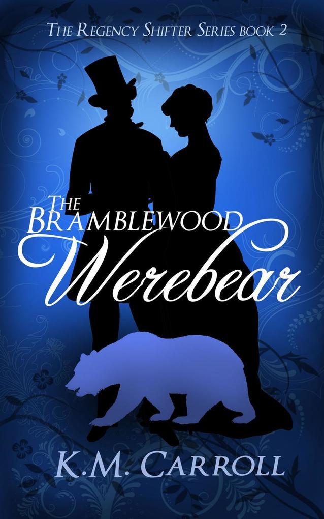 The Bramblewood Werebear (The Regency Shifter Series #2)
