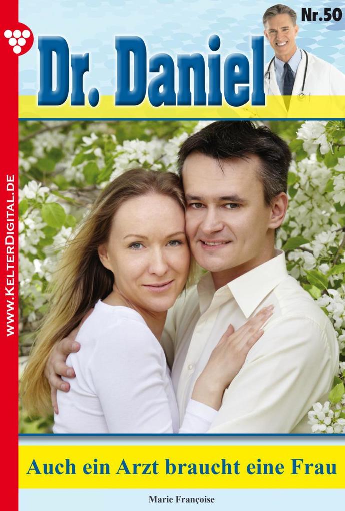 Dr. Daniel 50 - Arztroman
