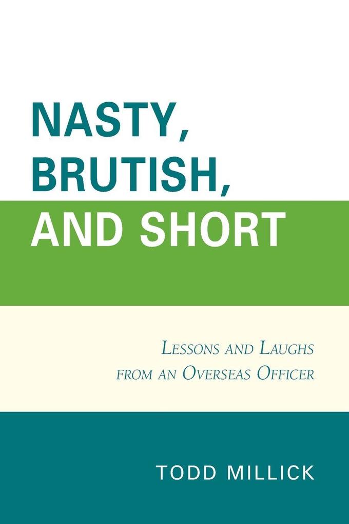 Nasty Brutish and Short