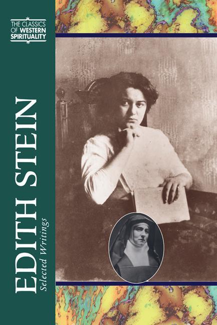 Edith Stein: Selected Writings - Sarah Borden Sharkey