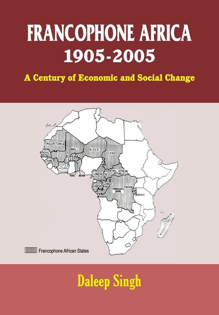Francophone Africa 1905-2005