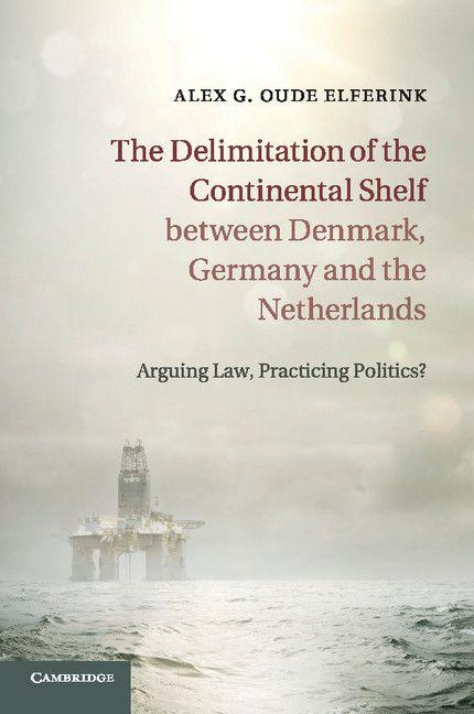 The Delimitation of the Continental Shelf between Denmark Germany and the Netherlands
