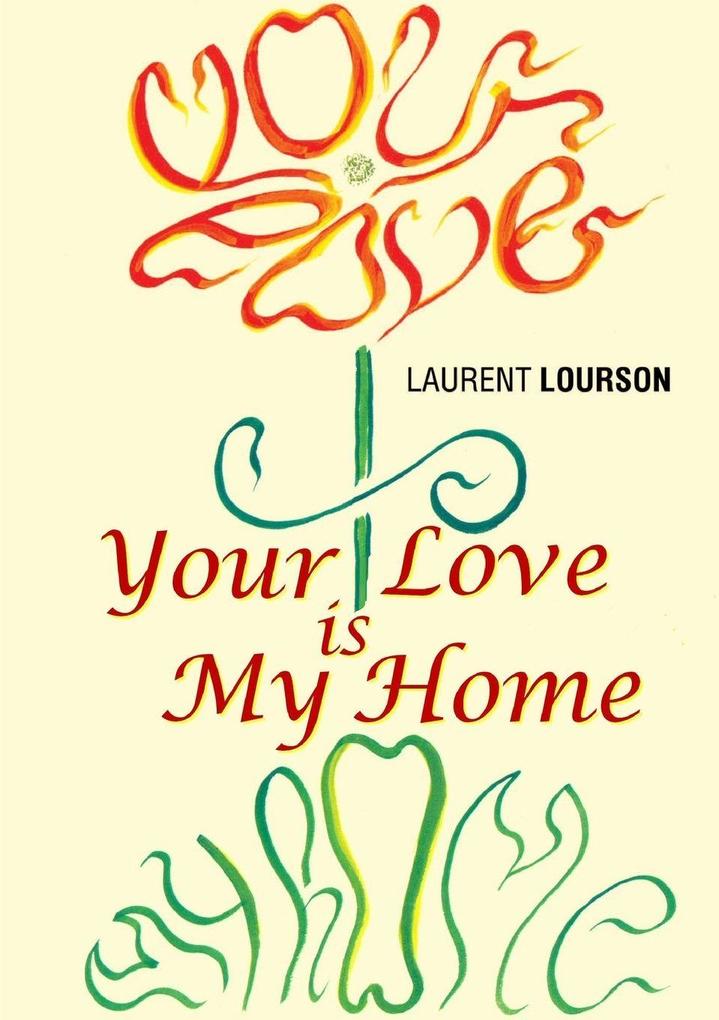 Your Love Is My Home