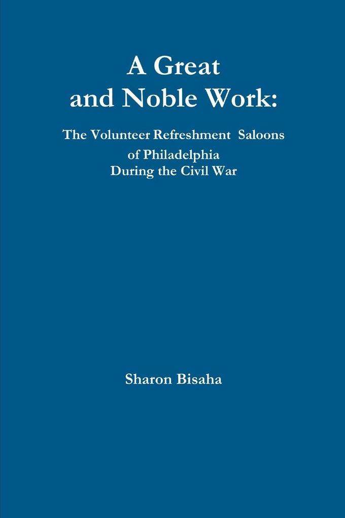 A Great and Noble Work