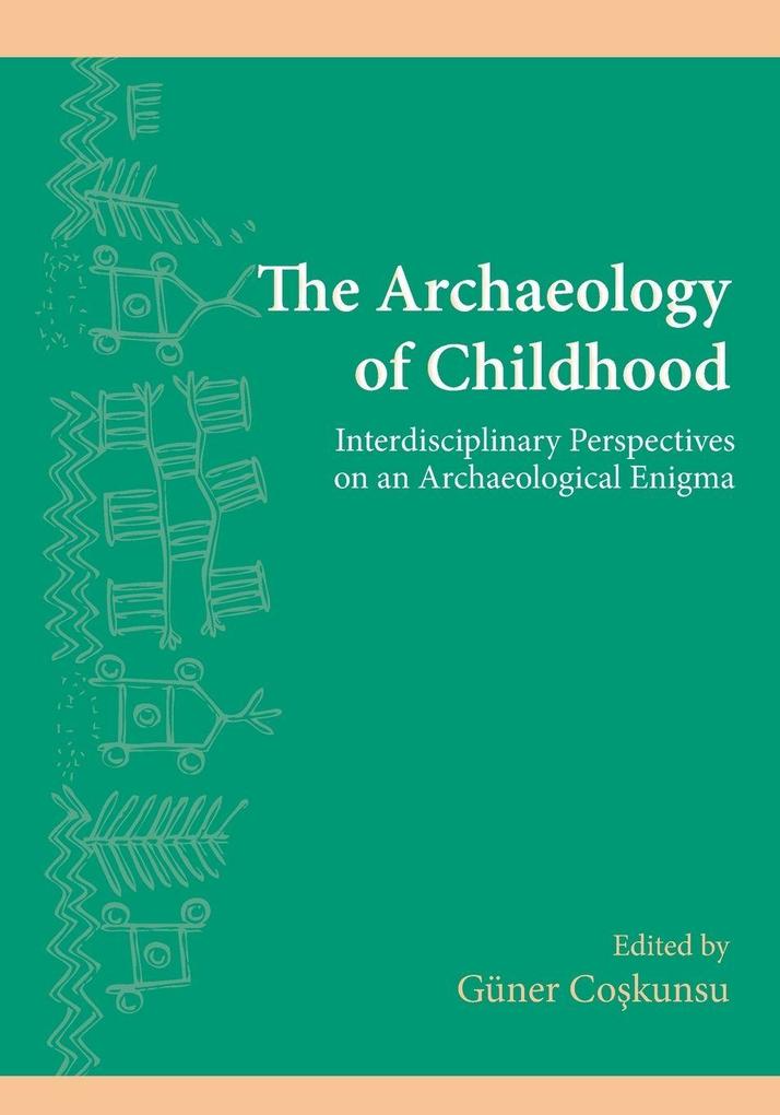 The Archaeology of Childhood
