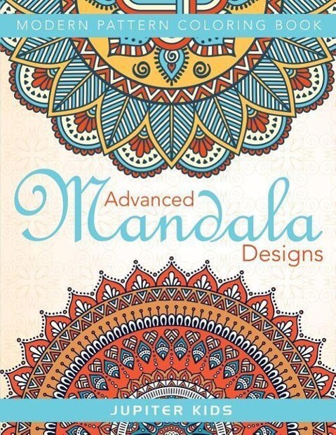 Advanced Mandala s: Modern Pattern Coloring Book