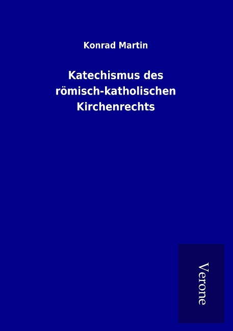 Katechismus des römisch-katholischen Kirchenrechts
