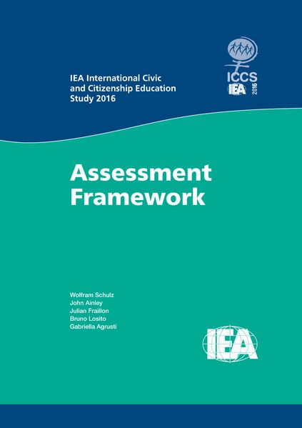 IEA International Civic and Citizenship Education Study 2016 Assessment Framework
