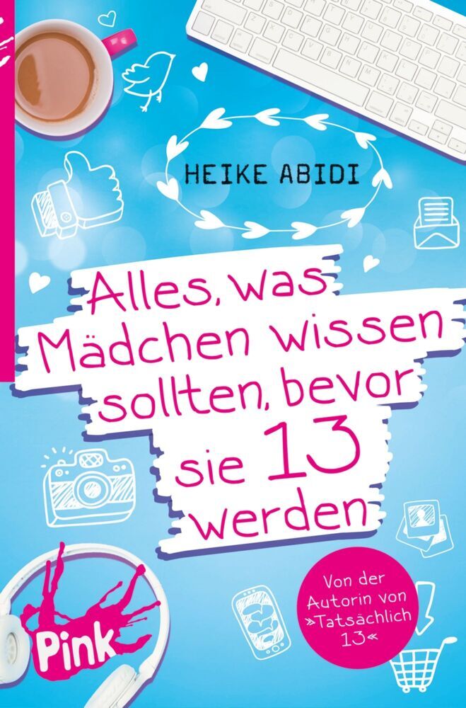 Alles, was Mädchen wissen sollten, bevor sie 13 werden: Ratgeber mit vielen coolen Tipps und Tricks zum Überleben der Pubertät für Teenager-Mädchen - Bild 7