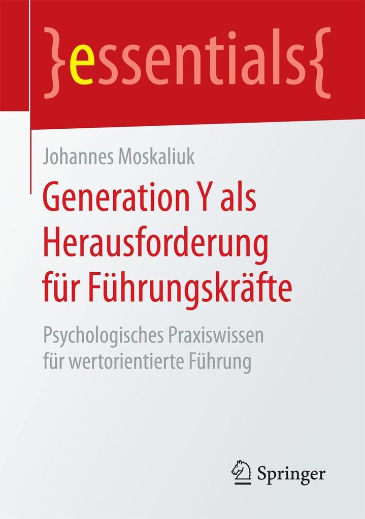 Generation Y als Herausforderung für Führungskräfte