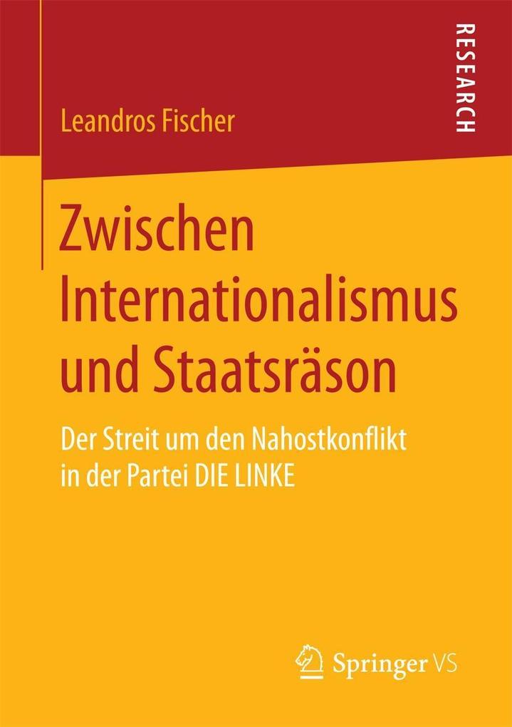 Zwischen Internationalismus und Staatsräson - Leandros Fischer