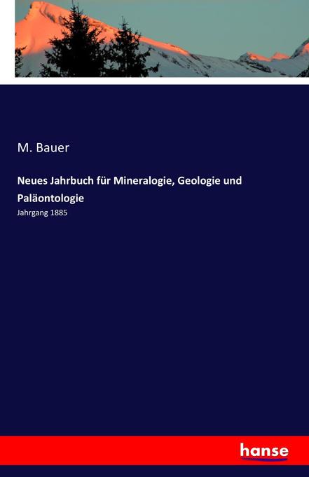 Neues Jahrbuch für Mineralogie Geologie und Paläontologie - M. Bauer