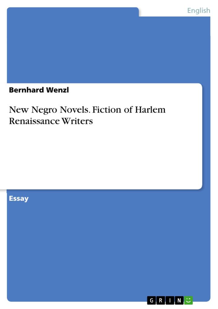 New Negro Novels. Fiction of Harlem Renaissance Writers