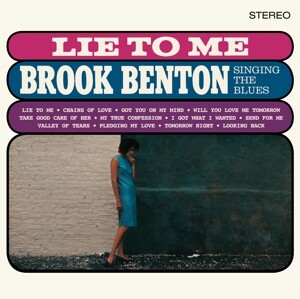 Lie To Me: Brook Benton Singing The Blues (Ltd.18