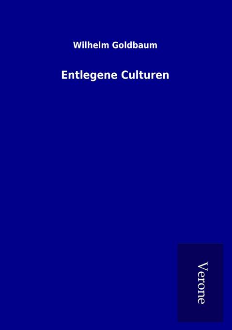 Entlegene Culturen