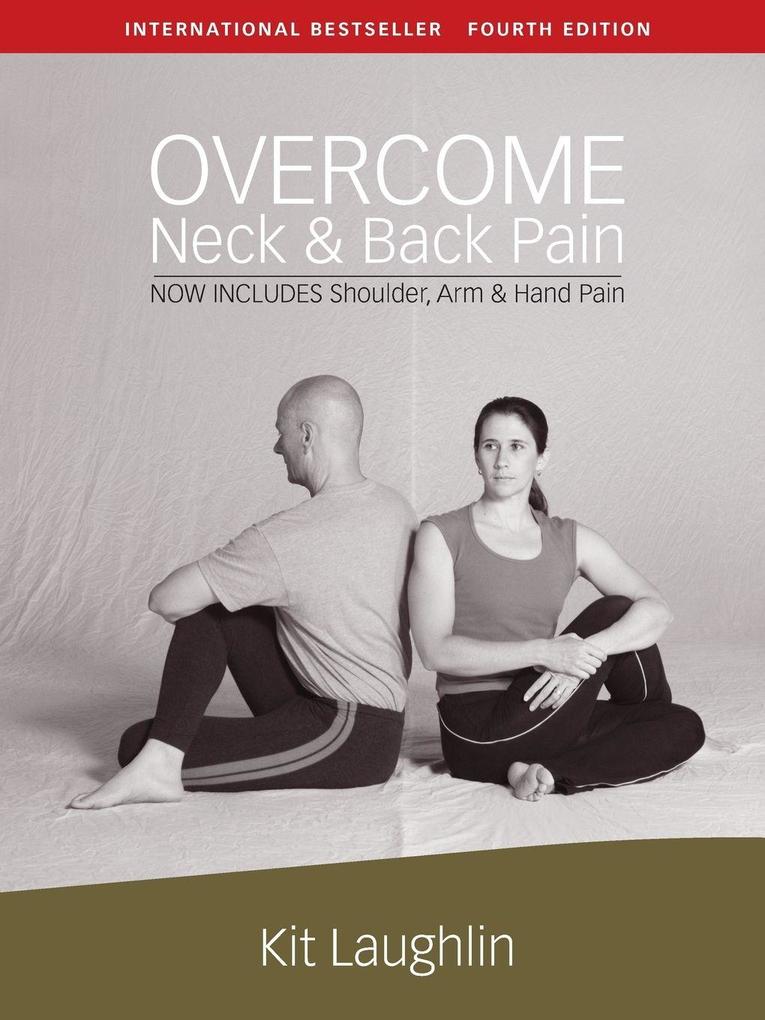 Kit Laughlin & Associates Overcome Neck & Back Pain 4th Edition