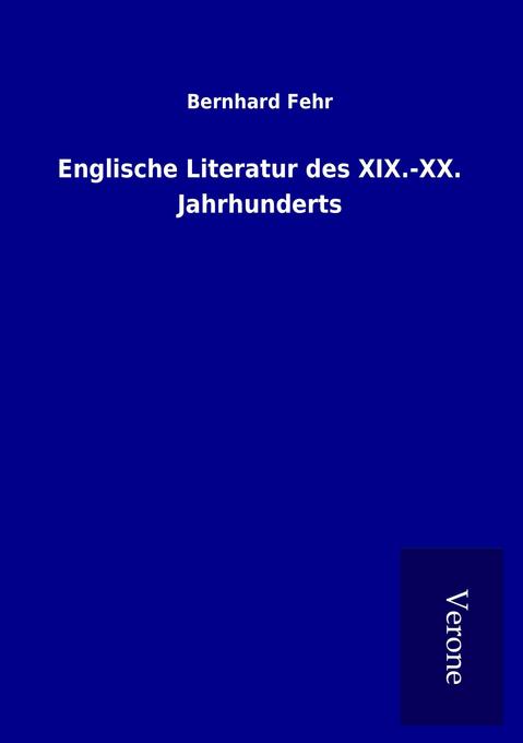 Englische Literatur des XIX.-XX. Jahrhunderts