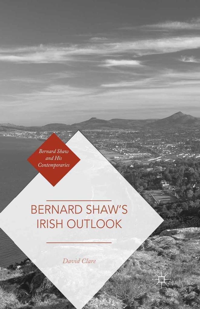 Bernard Shaw‘s Irish Outlook