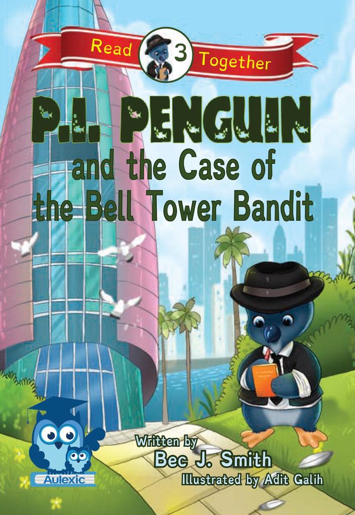 P.I. Penguin and the Case of the Belltower Bandit