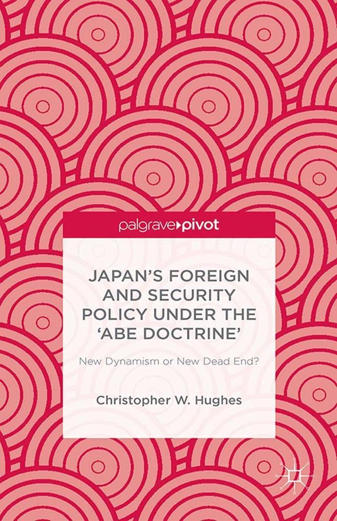 Japan‘s Foreign and Security Policy Under the ‘Abe Doctrine‘