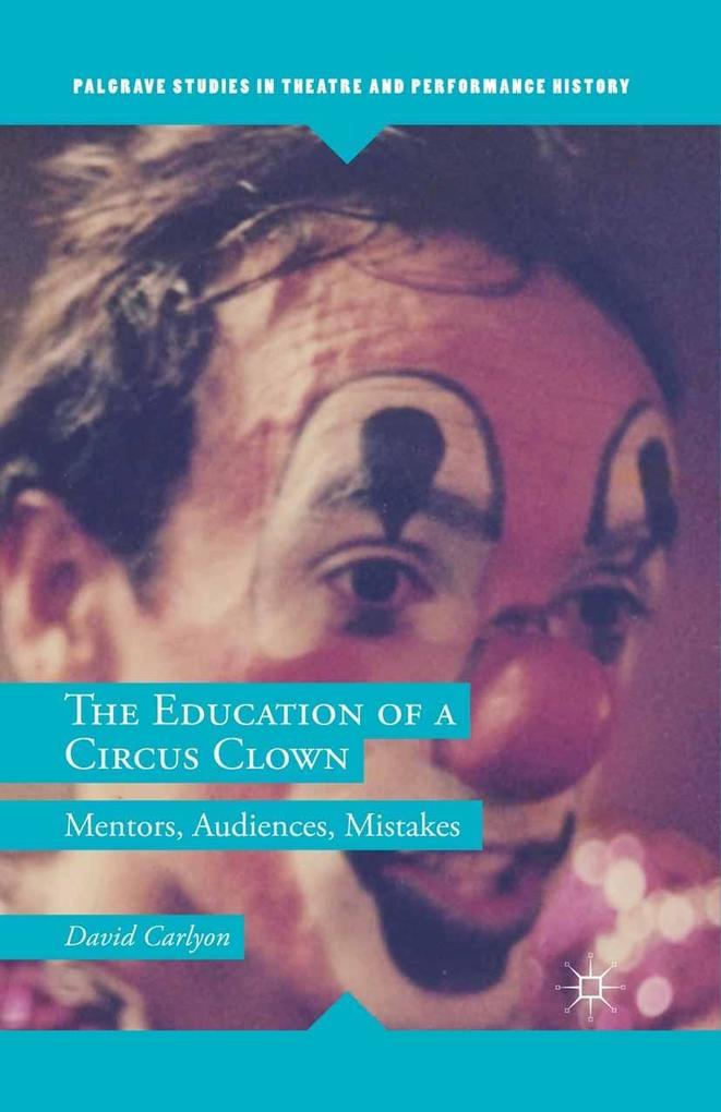 The Education of a Circus Clown