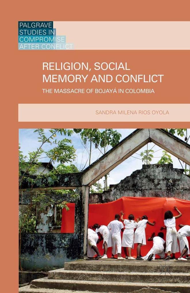Religion Social Memory and Conflict