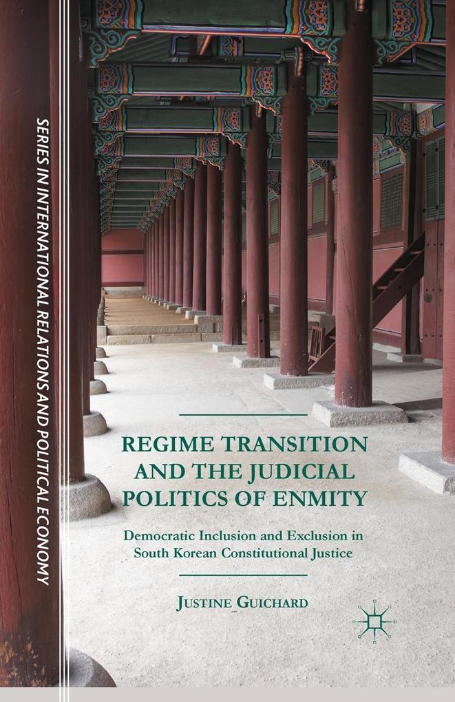 Regime Transition and the Judicial Politics of Enmity