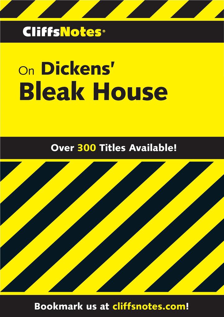 CliffsNotes on Dickens‘ Bleak House