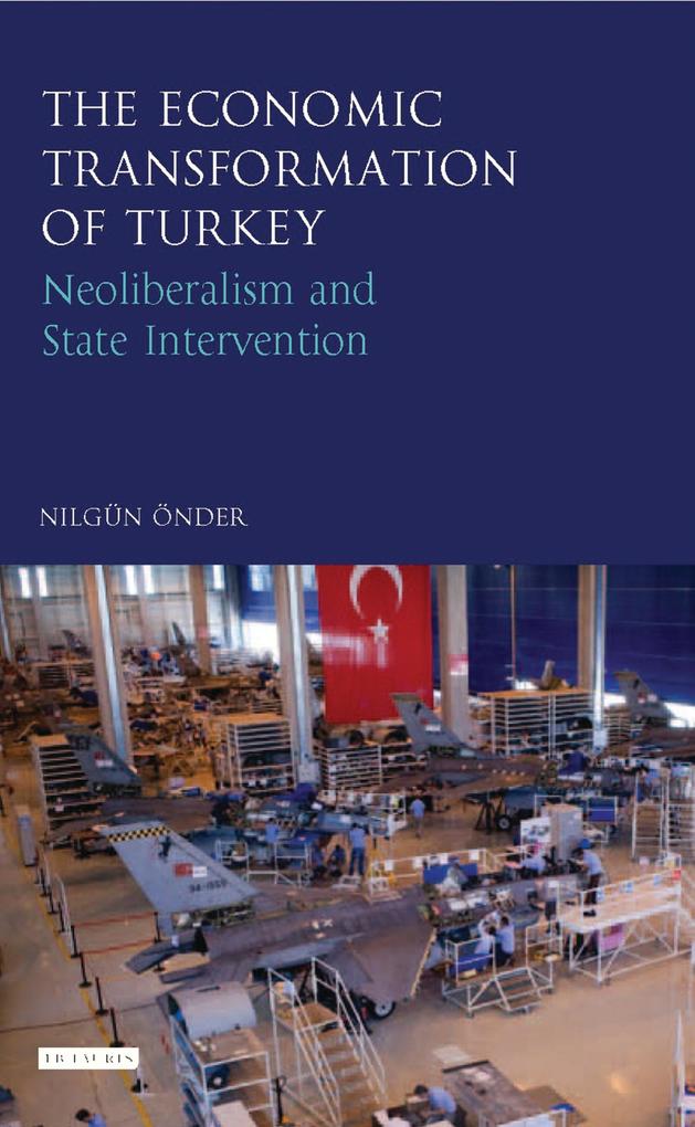 The Economic Transformation of Turkey