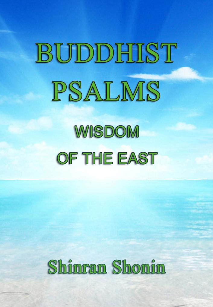 Buddhist Psalms: Wisdom of the East