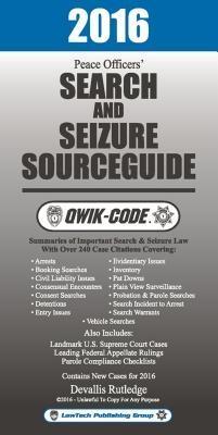 2016 Peace Officers Search and Seizure Source Guide QWIK-CODE