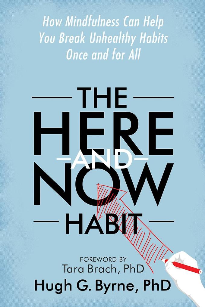 Here-and-Now Habit